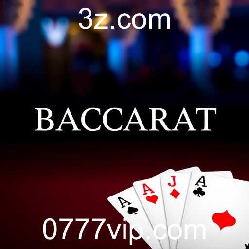 Descubra a Sofisticação do Baccarat no 777vip